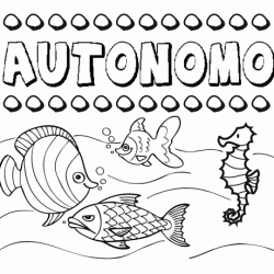Dibujos de los nombres. Nombre Autónomo para pintar, colorear e imprimir