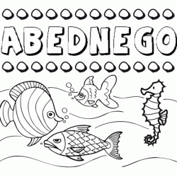 Dibujos de los nombres. Nombre Abédnego para pintar, colorear e imprimir