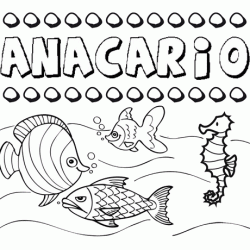 Dibujos de los nombres. Nombre Anacario para pintar, colorear e imprimir