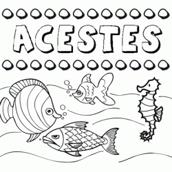 Dibujos de los nombres. Nombre Acestes para pintar, colorear e imprimir