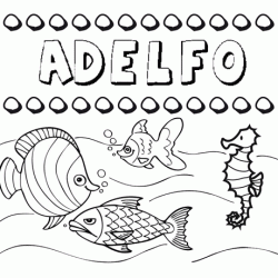 Dibujos de los nombres. Nombre Adelfo para pintar, colorear e imprimir