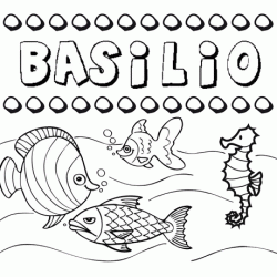 Dibujos de los nombres. Nombre Basilio para pintar, colorear e imprimir