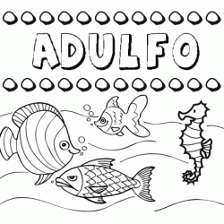 Dibujos de los nombres. Nombre Adulfo para pintar, colorear e imprimir