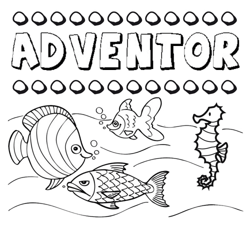 Dibujos de los nombres. Nombre Adventor para pintar, colorear e imprimir