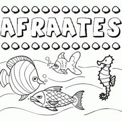 Dibujos de los nombres. Nombre Afraates para pintar, colorear e imprimir