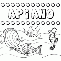 Dibujos de los nombres. Nombre Apiano para pintar, colorear e imprimir