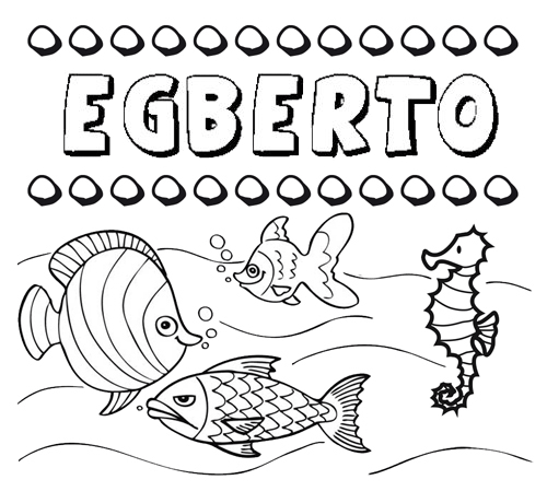 Dibujos de los nombres. Nombre Egberto para pintar, colorear e imprimir