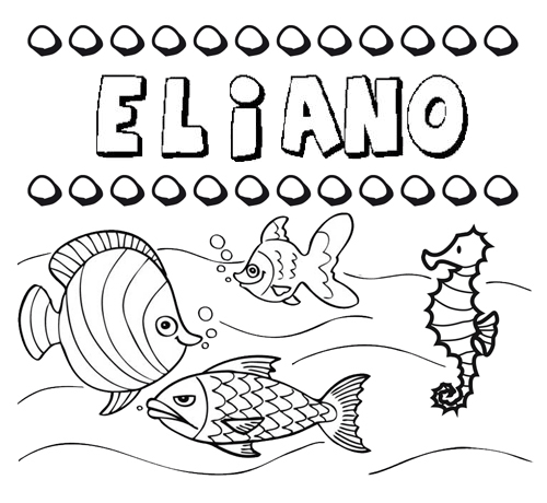 Dibujos de los nombres. Nombre Eliano para pintar, colorear e imprimir