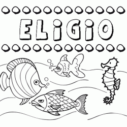 Dibujos de los nombres. Nombre Eligio para pintar, colorear e imprimir