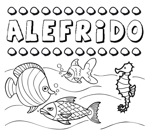 Dibujos de los nombres. Nombre Alefrido para pintar, colorear e imprimir
