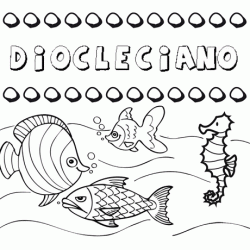 Dibujos de los nombres. Nombre Diocleciano para pintar, colorear e imprimir