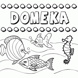 Dibujos de los nombres. Nombre Domeka para pintar, colorear e imprimir