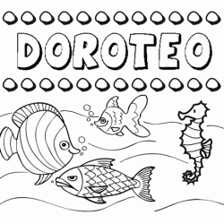 Dibujos de los nombres. Nombre Doroteo para pintar, colorear e imprimir
