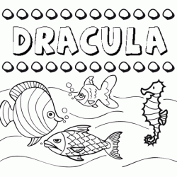 Dibujos de los nombres. Nombre Drácula para pintar, colorear e imprimir