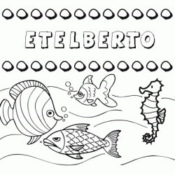 Dibujos de los nombres. Nombre Etelberto para pintar, colorear e imprimir