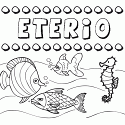 Dibujos de los nombres. Nombre Eterio para pintar, colorear e imprimir