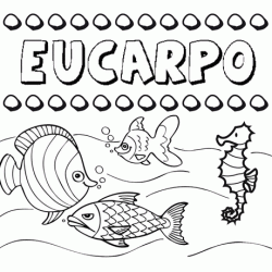 Dibujos de los nombres. Nombre Eucarpo para pintar, colorear e imprimir