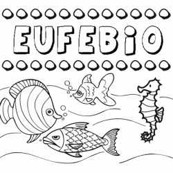 Dibujos de los nombres. Nombre Eufebio para pintar, colorear e imprimir