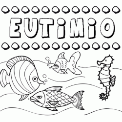 Dibujos de los nombres. Nombre Eutimio para pintar, colorear e imprimir