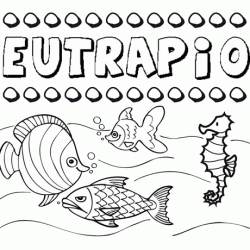Dibujos de los nombres. Nombre Eutrapio para pintar, colorear e imprimir