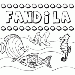 Dibujos de los nombres. Nombre Fándila para pintar, colorear e imprimir