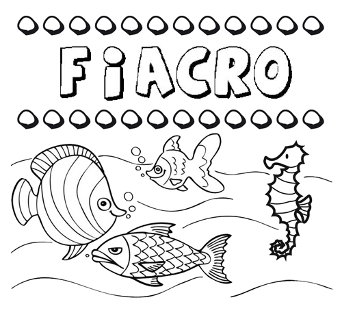 Dibujos de los nombres. Nombre Fiacro para pintar, colorear e imprimir