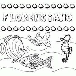 Dibujos de los nombres. Nombre Florenciano para pintar, colorear e imprimir