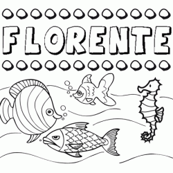 Dibujos de los nombres. Nombre Florente para pintar, colorear e imprimir