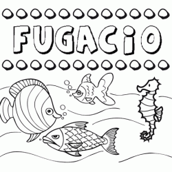 Dibujos de los nombres. Nombre Fugacio para pintar, colorear e imprimir