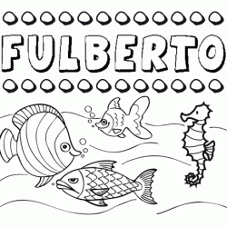 Dibujos de los nombres. Nombre Fulberto para pintar, colorear e imprimir