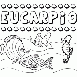Dibujos de los nombres. Nombre Eucarpio para pintar, colorear e imprimir