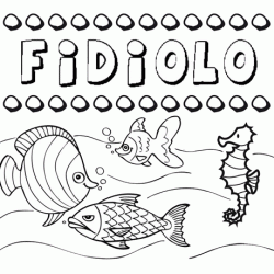 Dibujos de los nombres. Nombre Fidiolo para pintar, colorear e imprimir
