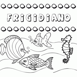 Dibujos de los nombres. Nombre Frigidiano para pintar, colorear e imprimir