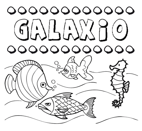 Dibujos de los nombres. Nombre Galaxio para pintar, colorear e imprimir