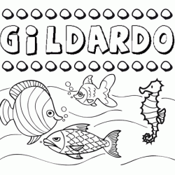 Dibujos de los nombres. Nombre Gildardo para pintar, colorear e imprimir