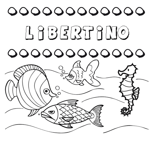 Dibujos de los nombres. Nombre Libertino para pintar, colorear e imprimir