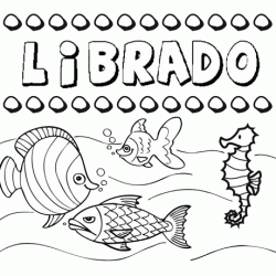 Dibujos de los nombres. Nombre Librado para pintar, colorear e imprimir