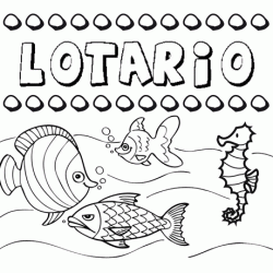 Dibujos de los nombres. Nombre Lotario para pintar, colorear e imprimir