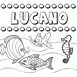 Dibujos de los nombres. Nombre Lucano para pintar, colorear e imprimir