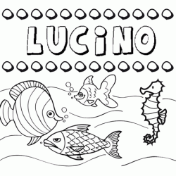 Dibujos de los nombres. Nombre Lucino para pintar, colorear e imprimir