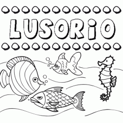 Dibujos de los nombres. Nombre Lusorio para pintar, colorear e imprimir