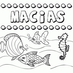 Dibujos de los nombres. Nombre Macías para pintar, colorear e imprimir