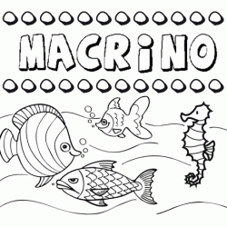 Dibujos de los nombres. Nombre Macrino para pintar, colorear e imprimir