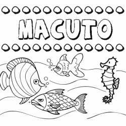 Dibujos de los nombres. Nombre Macuto para pintar, colorear e imprimir