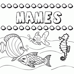 Dibujos de los nombres. Nombre Mamés para pintar, colorear e imprimir