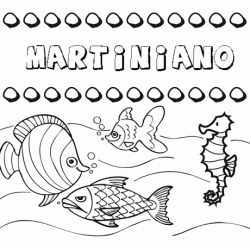 Dibujos de los nombres. Nombre Martiniano para pintar, colorear e imprimir