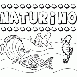 Dibujos de los nombres. Nombre Maturino para pintar, colorear e imprimir