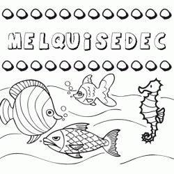 Dibujos de los nombres. Nombre Melquisedec para pintar, colorear e imprimir