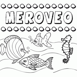 Dibujos de los nombres. Nombre Meroveo para pintar, colorear e imprimir