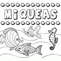 Dibujos de los nombres. Nombre Miqueas para pintar, colorear e imprimir